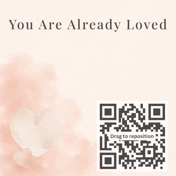 You Are Already Loved