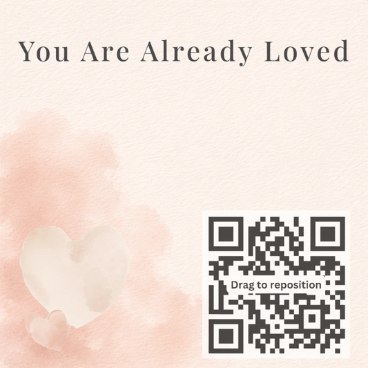 You Are Already Loved